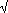 sqrt.gif (124 byte)